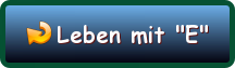 Leben mit "E"